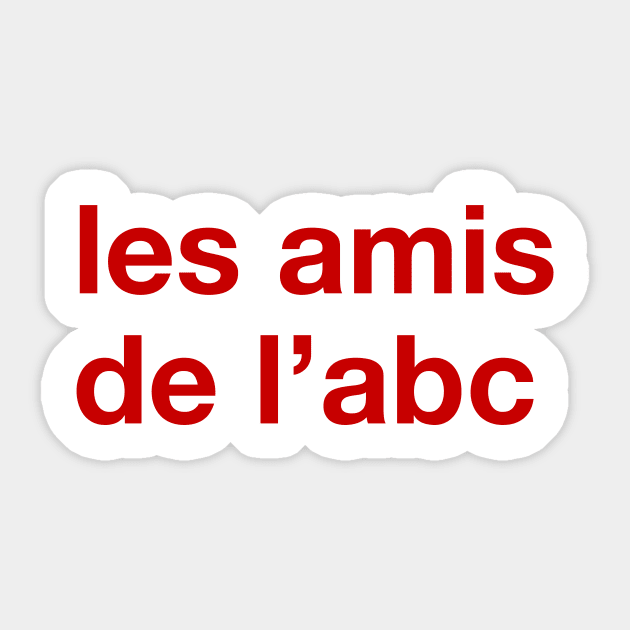 les amis de l'abc Sticker by byebyesally